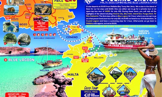 3 island cruise 
Gozo , Comino , Blue Lagoon and Caves