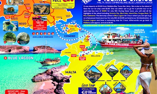 3 island cruise 
Gozo , Comino , Blue Lagoon and Caves